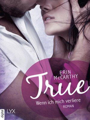 cover image of True--Wenn ich mich verliere